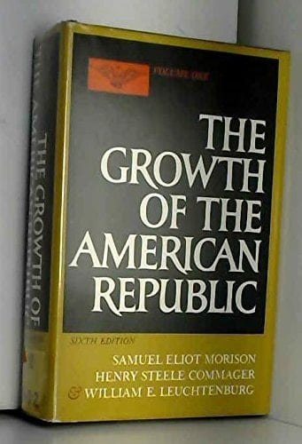 Growth of the American Republic: v. 1