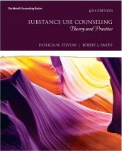 Substance Use Counseling: Theory and Practice -- Pearson eText