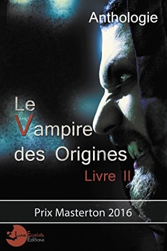Le vampire des origines Livre 2