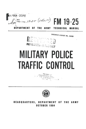 FM 19-25 MILITARY POLICE TRAFFIC CONTROL (October 1964)