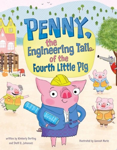 Penny, the Engineering Tail of the Fourth Little Pig