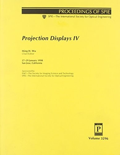 Projection Displays IV 27-29 January 1998, San Jose, California