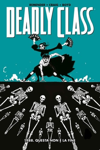 Deadly Class 6 1988. Questa non è la fine