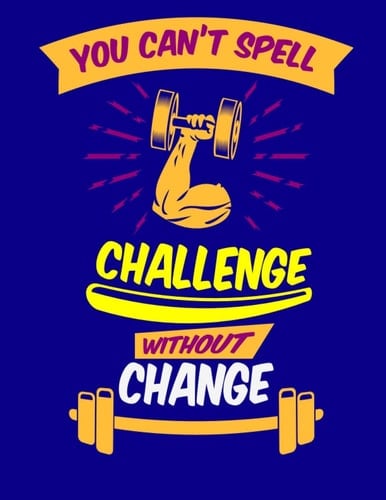 You Can't Spell Challenge Without Change: Fitness Planner Weight Watchers & Calorie Counting, Water Drinking Food Planner and Monitoring 2020-2021