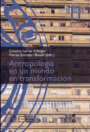 Antropología en un mundo en transformación
