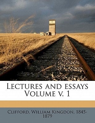 Lectures and essays Volume v. 1