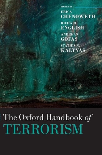The Oxford Handbook of Terrorism (Oxford Handbooks)