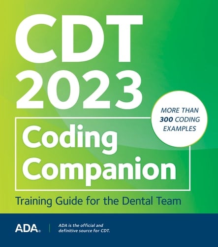 CDT 2023 Coding Companion Training Guide for the Dental Team