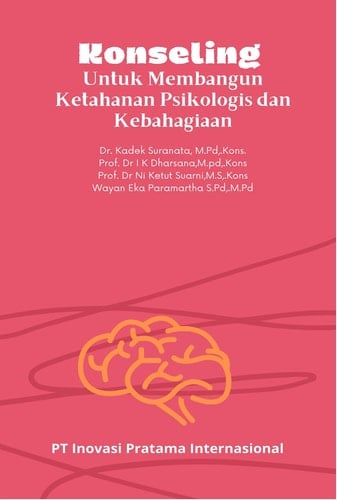 Konseling Untuk Membangun Ketahanan Psikologis dan Kebahagiaan