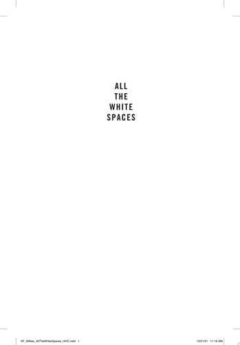 All the White Spaces A Novel