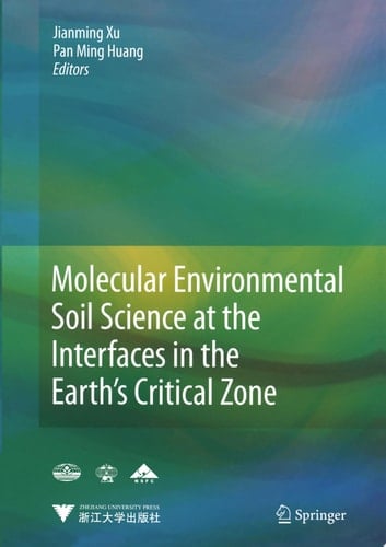 Molecular Environmental Soil Science at the Interfaces in the Earth’s Critical Zone