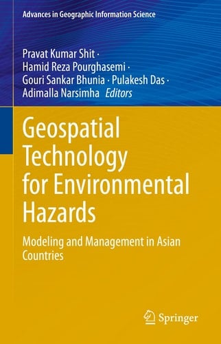 Geospatial Technology for Environmental Hazards Modeling and Management in Asian Countries