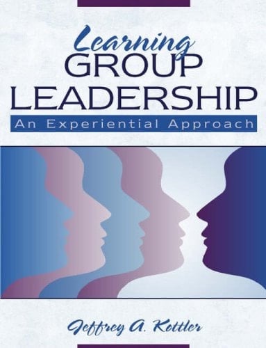 Learning Group Leadership: An Experiential Approach