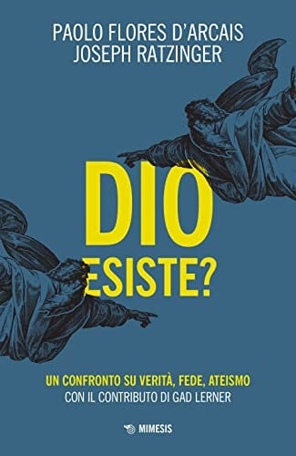 Dio esiste? un confronto su verità, fede, ateismo