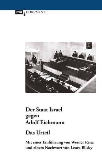 Der Staat Israel gegen Adolf Eichmann das Urteil
