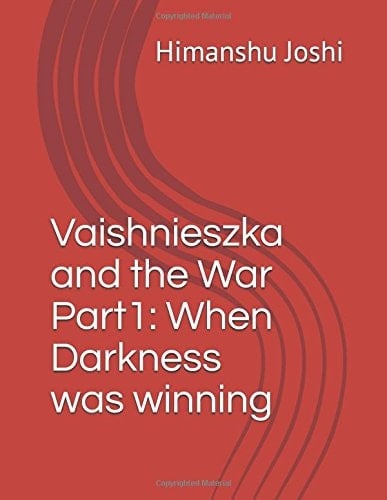 Vaishnieszka and the War Part1: When Darkness Was Winning