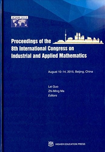 Proceedings of the 8th International Congress on Industrial and Applied Mathematics August 10-14, 2015, Beijing, China
