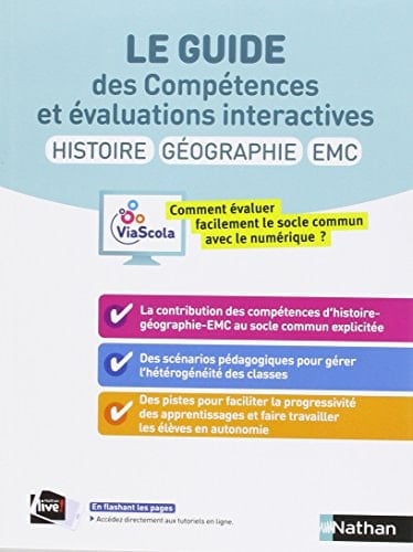 Le guide des compétences et évaluations interactives histoire, géographie, EMC : comment évaluer facilement le socle commun avec le numérique