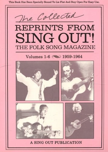 Collected Reprints from Sing Out The Folk Song Magazine, 1959-1964