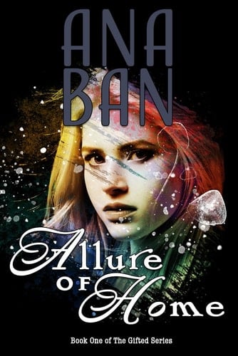 Allure of Home Book One of The Gifted Series
