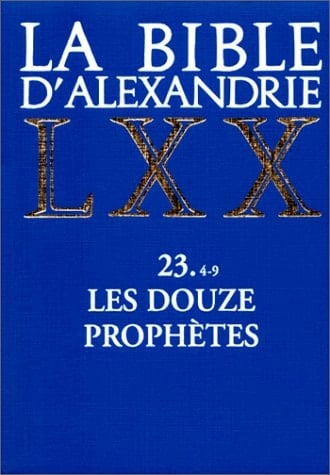 La Bible d'Alexandrie traduction du texte grec de la Septante