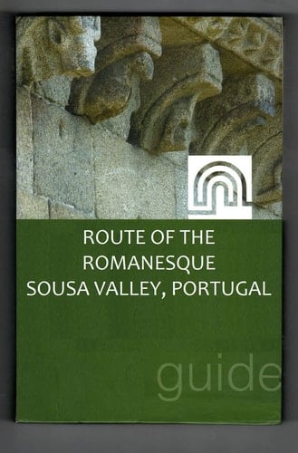 Route on the Romanesque of the Sousa Valley