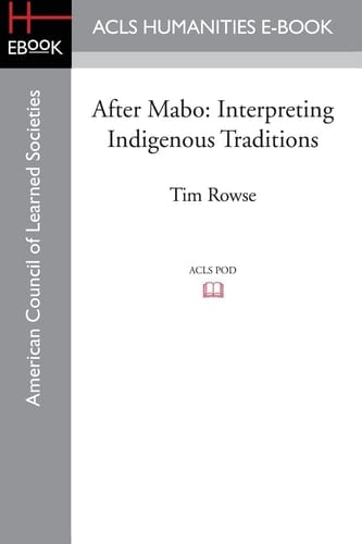 After Mabo Interpreting Indigenous Traditions
