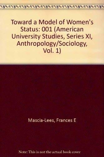 Toward a Model of Women's Status (American University Studies)