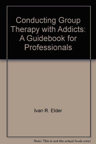 Conducting Group Therapy: A Guidebook for Professionals
