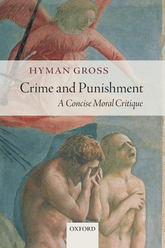 Crime and Punishment: A Concise Moral Critique