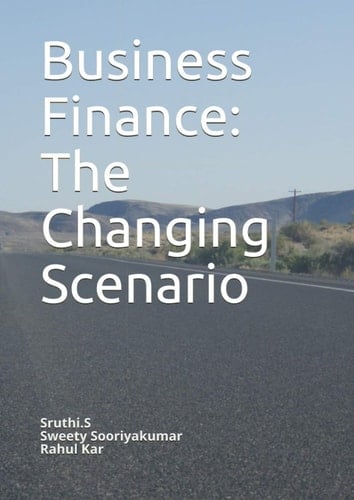 Business Finance: The Changing Scenario
