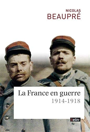 La France en guerre 1914-1918