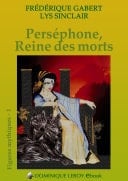 PERSÉPHONE, REINE DES MORTS Figures mythiques 1