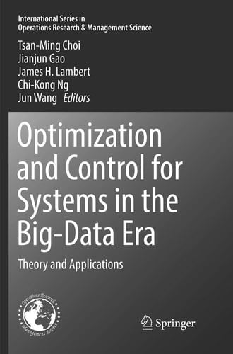 Optimization and Control for Systems in the Big-Data Era Theory and Applications