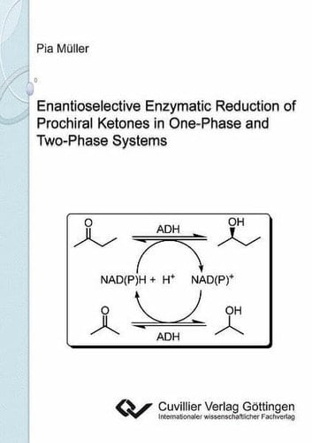 Enantioselective Enzymatic Reduction of Prochiral Ketones in One-phase and Two-phase Systems