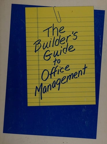 The Builder's Guide to Office Management