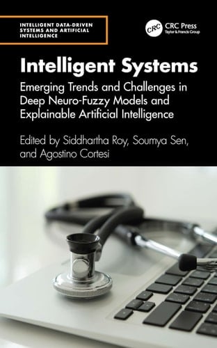 Intelligent Systems - Emerging Trends and Challenges in Deep Neuro-Fuzzy Models and Explainable Artificial Intelligence