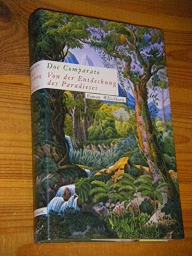 Von der Entdeckung des Paradieses