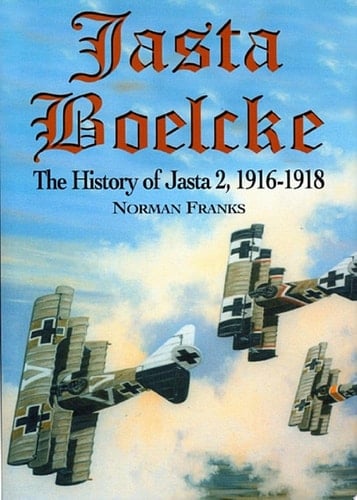 Jasta Boelcke The History of Jasta 2, 1916–1918