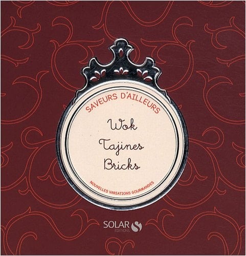 Coffret saveurs venues d'ailleurs : Wok, Tajines, Bricks