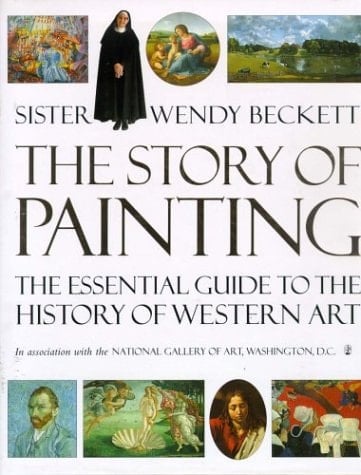 The Story of Painting The Essential Guide to the History of Western Art