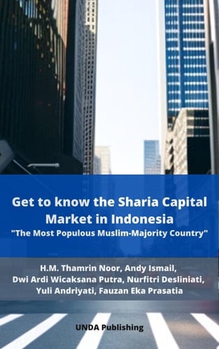 Get to know the Sharia Capital Market in Indonesia The Most Populous Muslim-Majority Country
