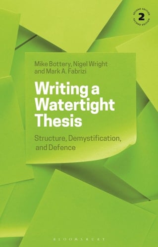 Writing a Watertight Thesis Structure, Demystification and Defence