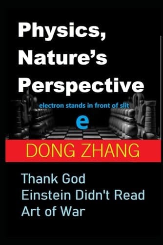 Physics, Nature’s Perspective: Thank God Einstein Didn't Read Art of War