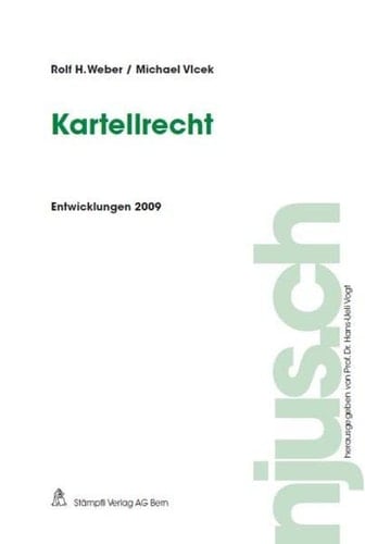 Kartellrecht : [Entwicklungen 2009]