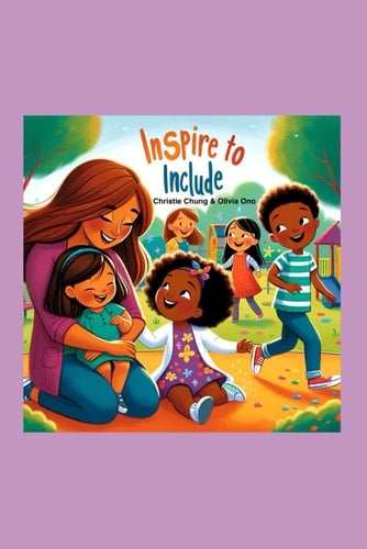 Inspire to Include A Guide to Belonging, Kindness, and Gratitude