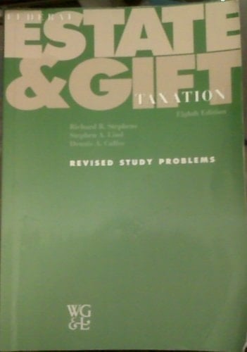 Federal Estate and Gift Taxation: Revised Study Problems