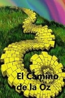 El Camino de la Oz The Road to Oz (Spanish Edition)