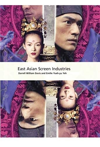 East Asian Screen Industries (International Screen Industries)