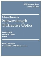 Selected Papers on Subwavelength Diffractive Optics (SPIE Milestone Series Vol. MS166) (SPIE Proceedings) (Spie Milestone Series, V. MS 166)